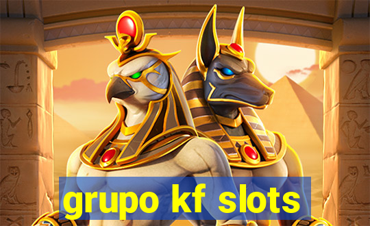 grupo kf slots